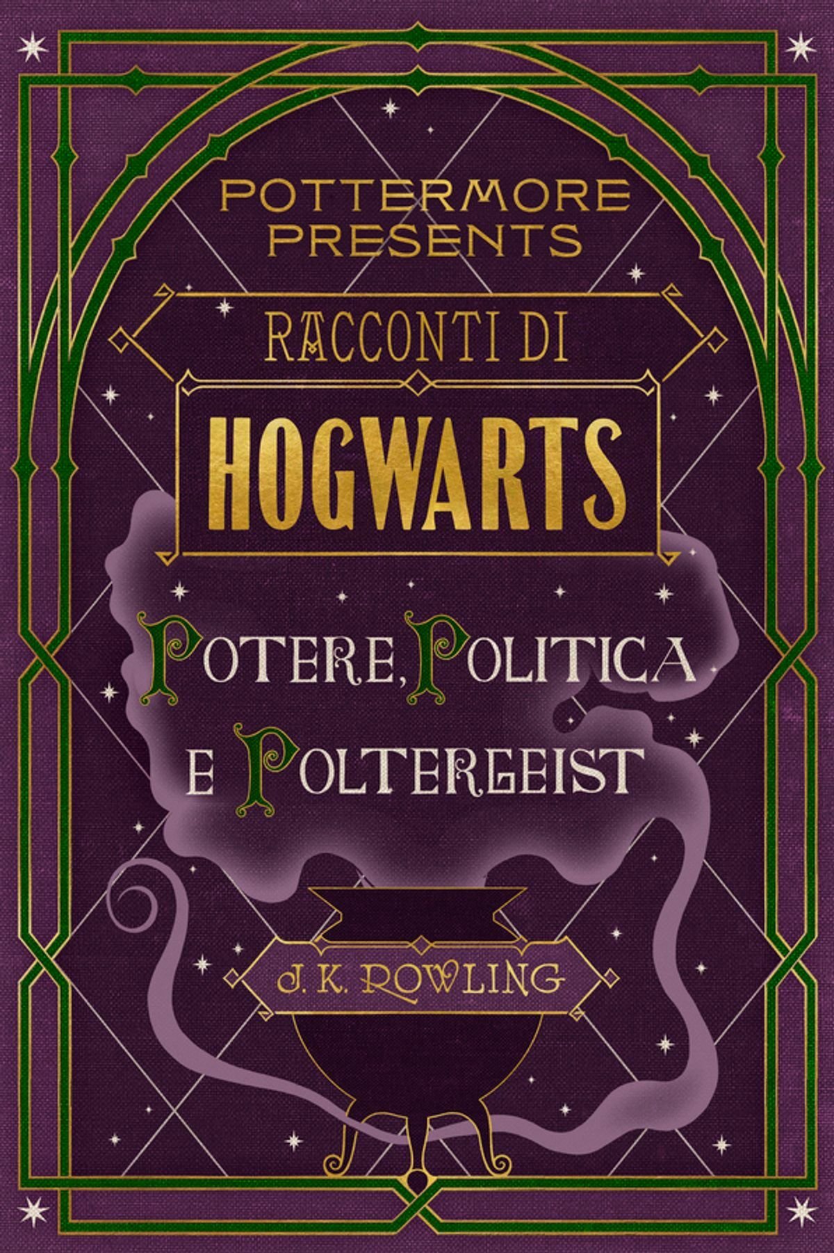 Racconti di Hogwarts: potere, politica e poltergeist