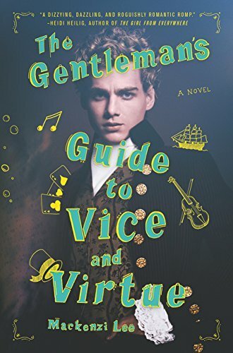 Il libro di Mackenzi Lee, The Gentleman's Guide to Vice and Virtue