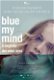 Azul mi mente - El secreto de mis años, la vida de un adolescente en un cuerpo en transformación