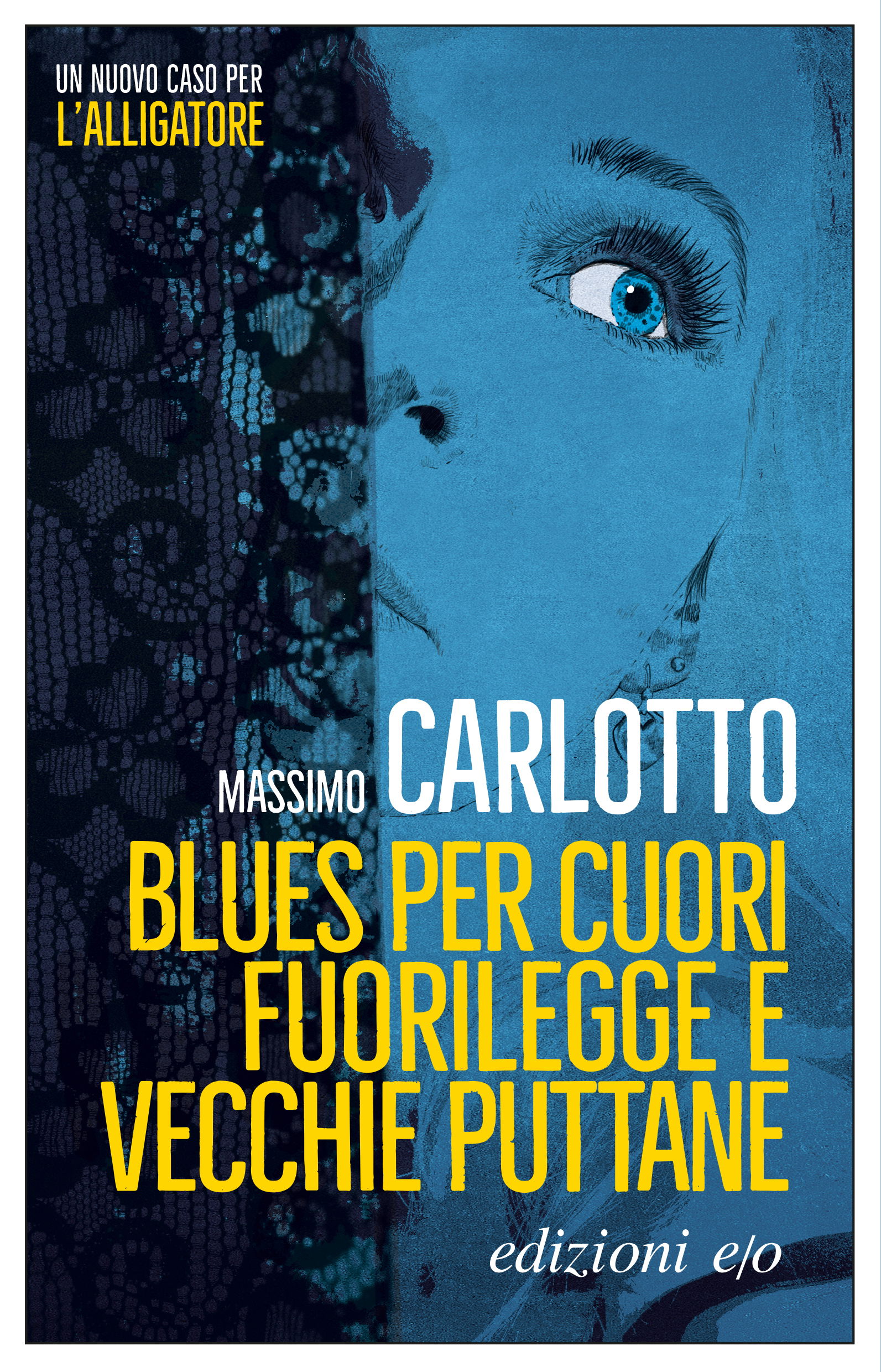 Clicca per vedere l'immagine originale La copertina del romanzo Blues per cuori fuorilegge e vecchie puttane