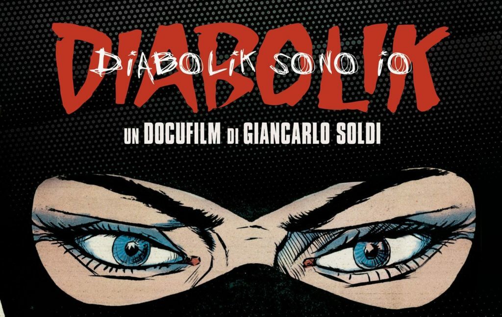Il docu-film Diabolik sono io sarà al cinema solo per tre giorni a marzo Diabolik sono io nelle sale italiane dall'11 al 13 marzo