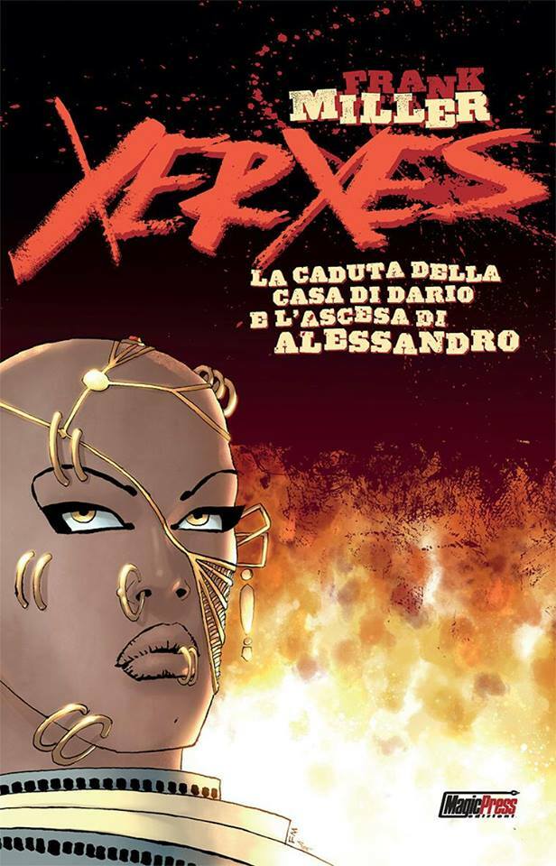 La copertina del primo numero di Xerxes, edito da Magic Press La copertina di Xerxes: la caduta della casa di Dario e l’ascesa di Alessandro 1