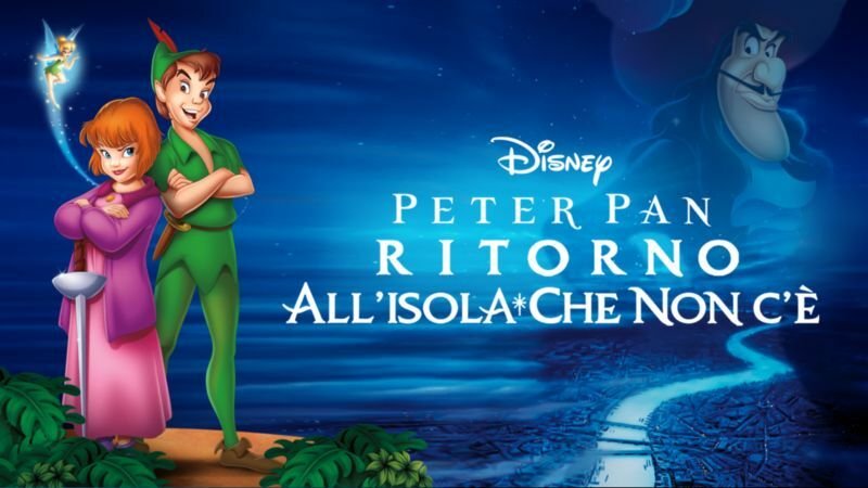 Peter Pan - Ritorno all'Isola che non c'è