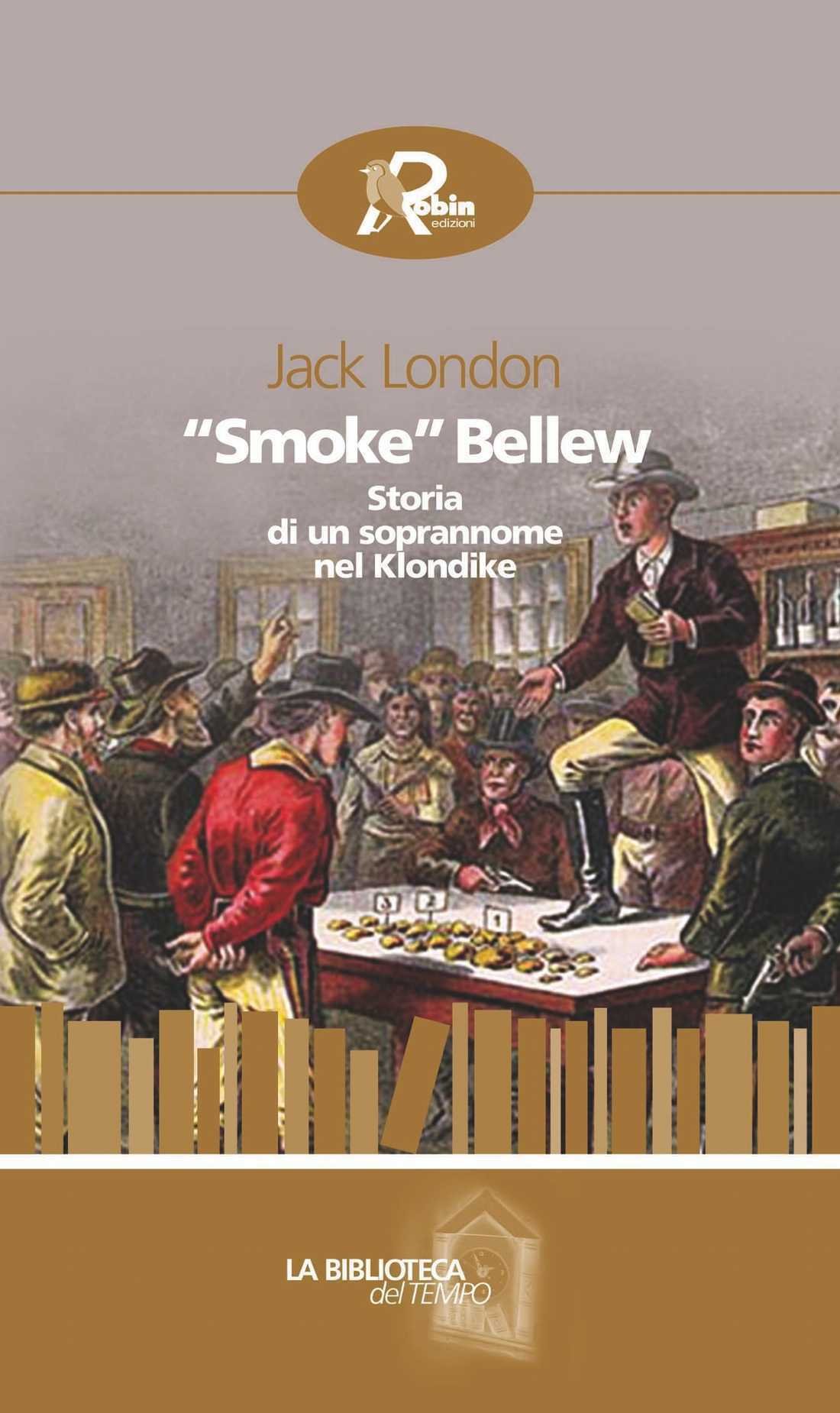 Smoke Bellew di Jack London