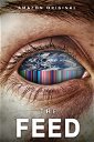 Copertina di The Feed, il trailer della serie sci-fi distopica di Amazon