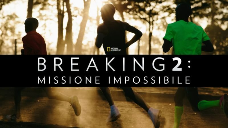 Breaking2 Missione Impossibile