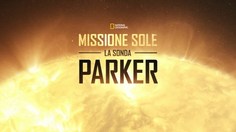 Missione sole la sonda Parker