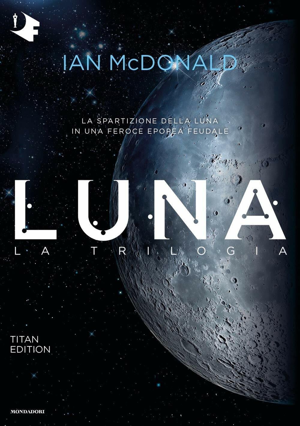 La copertina italiana della trilogia Luna di Ian McDonald