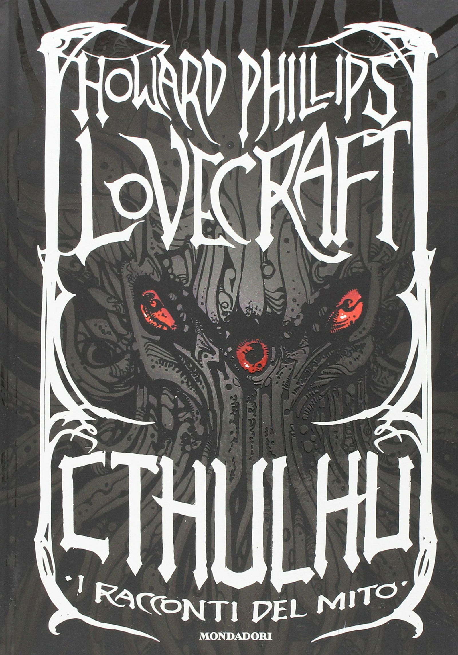 Il colore dello spazio adatto per il grande schermo La cover, grigia e rossa, della raccolta di racconti di Lovecraft dal titolo Cthulhu - I racconti del mito