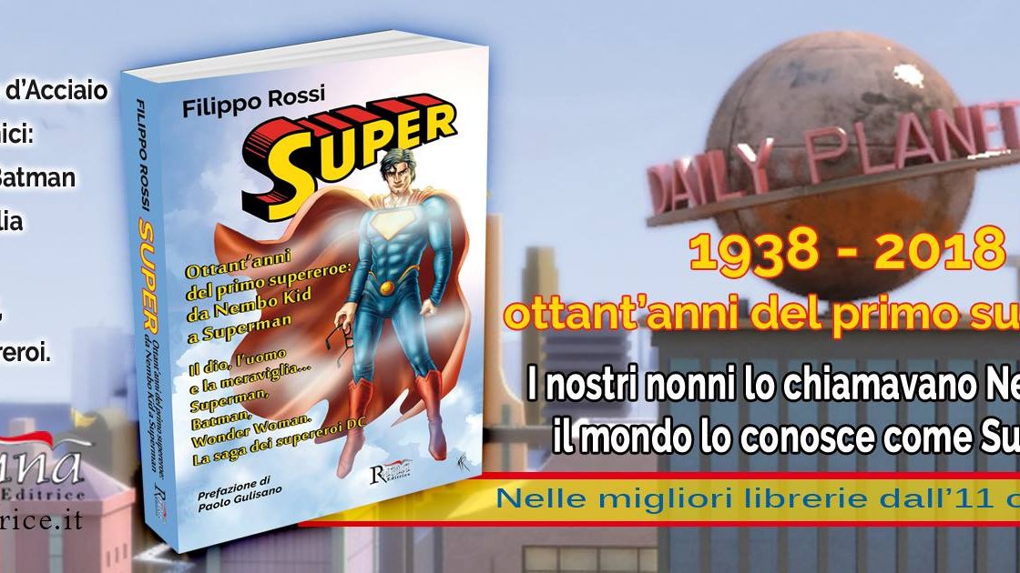 Copertina di Super: 80 anni del primo supereroe, di Filippo Rossi