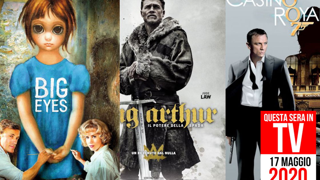 Copertina di Film in TV stasera: 17 maggio con Casino Royal, Big Eyes e King Arthur