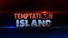 Copertina di Temptation Island 2020: il cast e le curiosità sui protagonisti