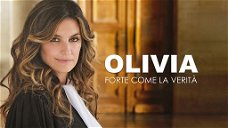 Portada de Olivia - Fuerte como la verdad: lo que sabemos del nuevo crimen francés de Canale 5, a partir del 3 de agosto
