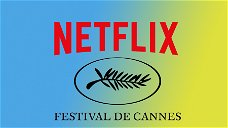 Copertina di Cannes 71 contro Netflix: i film in concorso dovranno passare dai cinema