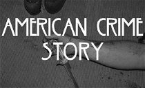 Copertina di American Crime Story: Versace arriverà prima di Katrina