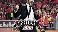 Copertina di Football Manager 2018 è disponibile da oggi: torna il manageriale più amato