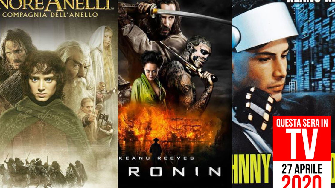 Copertina di Questa sera film in TV: 27 aprile con Il signore degli Anelli e Johnny Mnemonic
