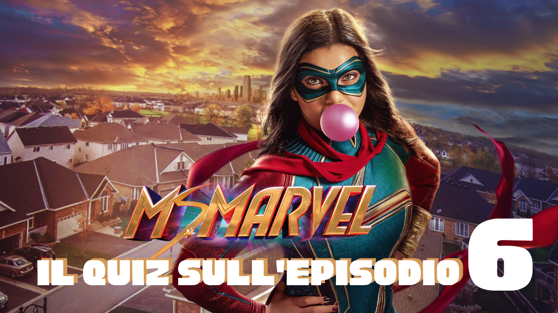 Ms. Marvel Quiz: ponte a prueba en el episodio 6