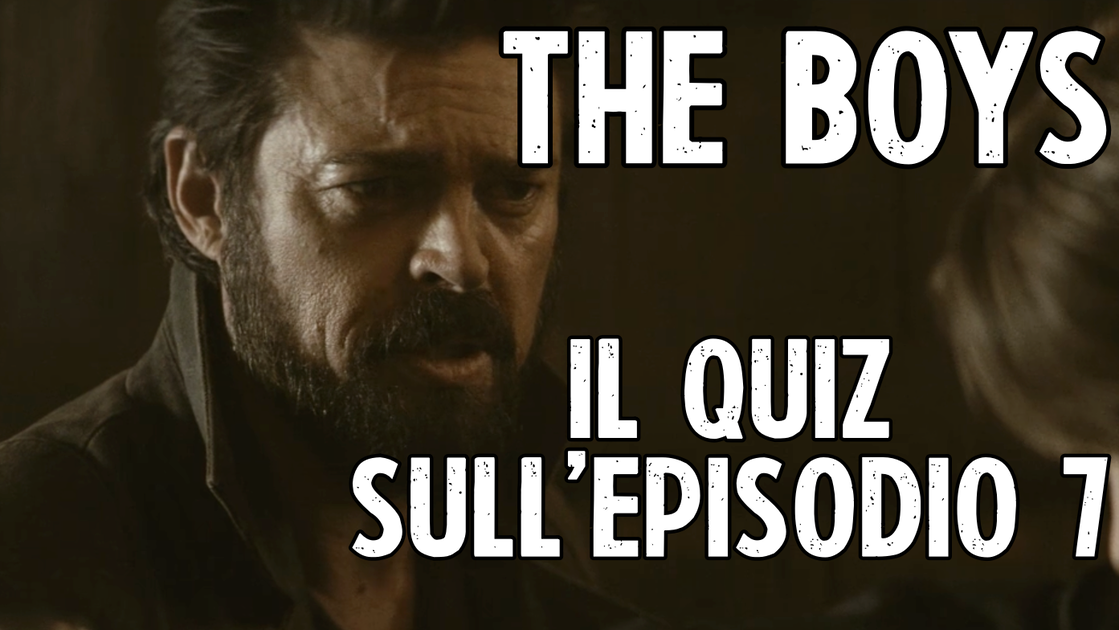 The Boys: Quanto ne sai dell'episodio 7?